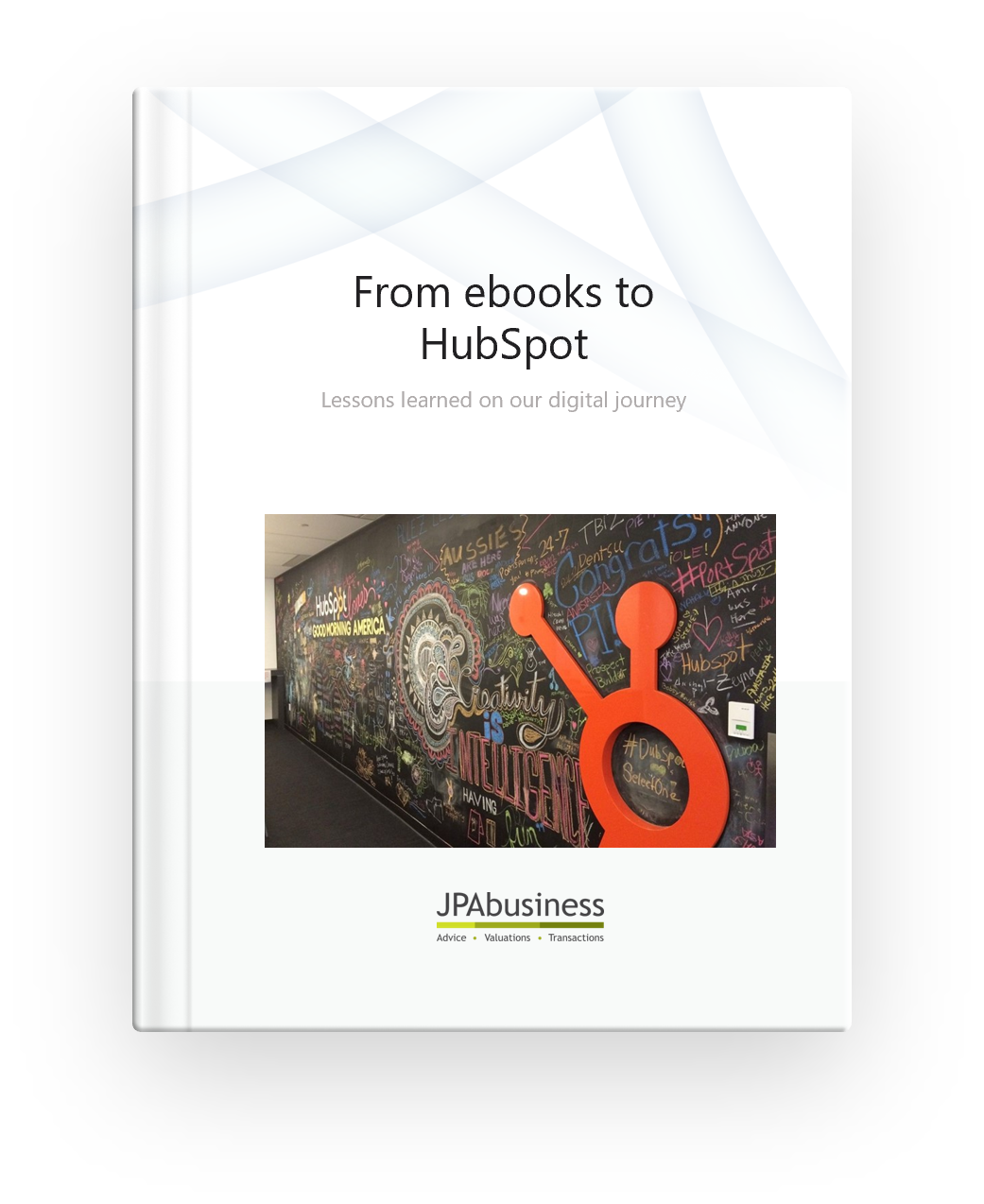 From ebooks to HubSpot Lessons learned on our digital journey